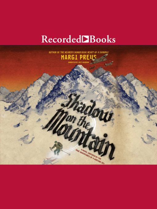 Title details for Shadow on the Mountain by Margi Preus - Wait list